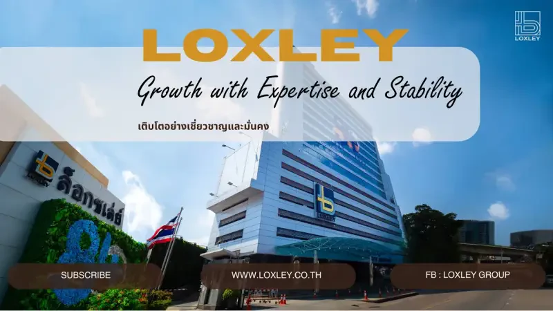 LOXLEY Growth with Expertise and Stability